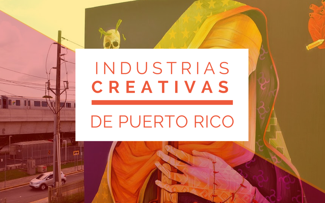 Being a Creative in Puerto Rico Pays